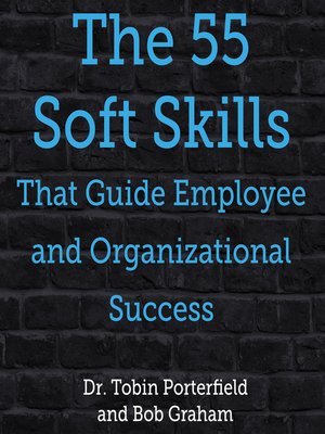 cover image of The 55 Soft Skills That Guide Employee and Organizational Success
